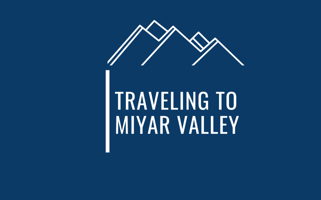 I Have Experienced The Grandeur Of Miyar Valley As A Traveler And So Should You