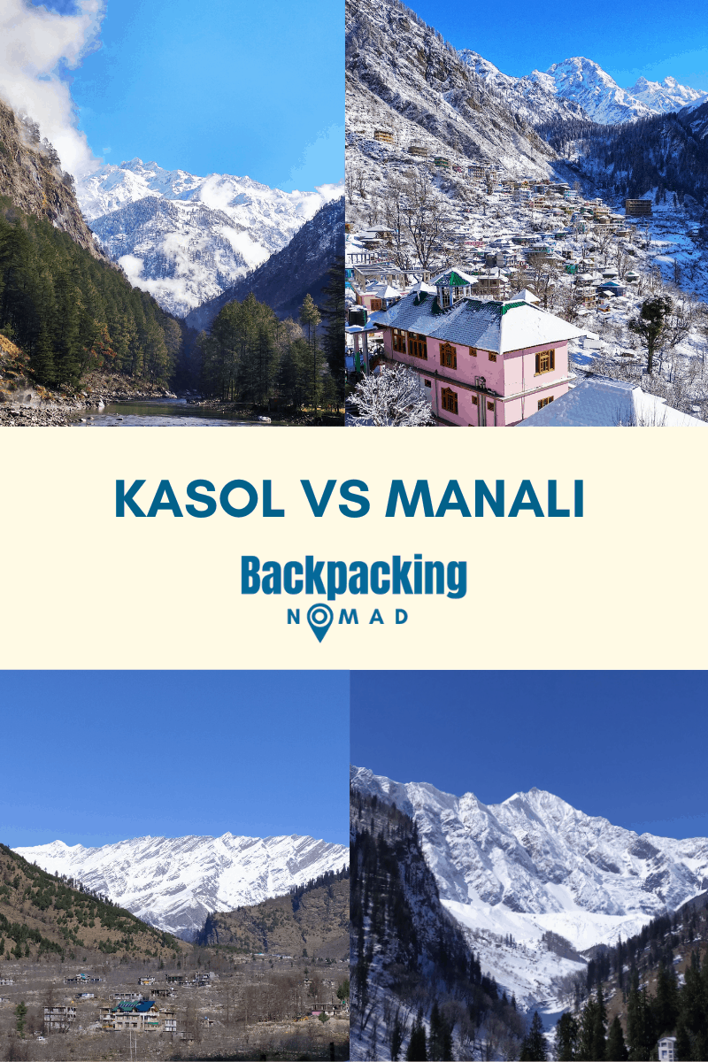 Kasol Versus Manali