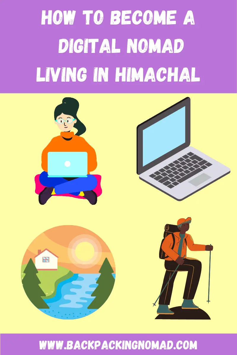 How To Become A Digital Nomad Living In Himachal