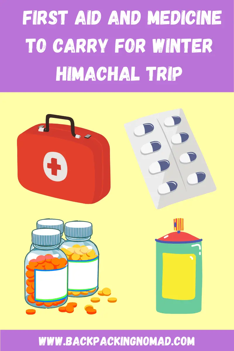 Medicines and First Aid Kit To Pack For A Winter Trip To Himachal