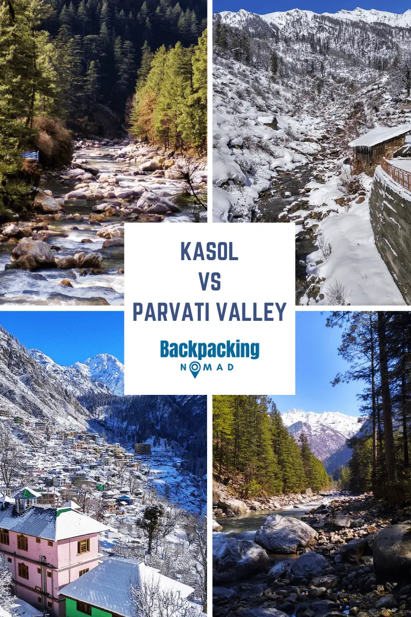 Kasol Vs Parvati valley