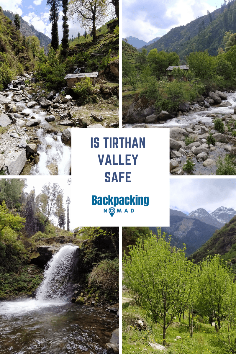 Is Tirthan valley Safe