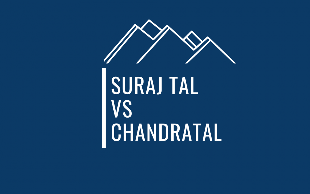 Suraj Tal Vs Chandratal Lake – A Super Useful Comparison Blog
